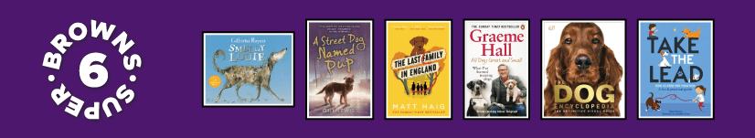 Browns Super 6 – Books about Dogs